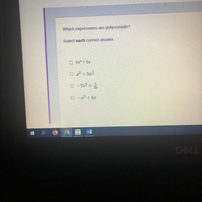 Which expressions are polynomials select each correct answer